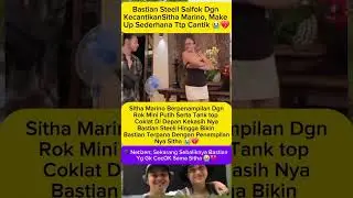 Bastian Dan Sitha Marino Terbaru #bastiansteel #sithamarino