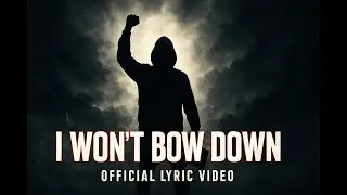 Level Up Faith - I Wont Bow Down - Lyric Video