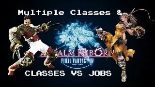 FFXiV: ARR - New player tips on Multiple classes