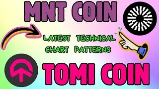 MNT & TOMI Coin Next Breakout? Technical Analysis Inside!
