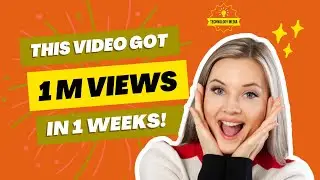 How to get 1million views in 1weeks? || Technology Media