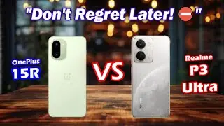 📊🛠️ OnePlus 15R vs Realme P3 Ultra &ndash; Specs, Features & Design Explained