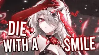 Nightcore - Die With A Smile (Rock Cover) (Lyrics)