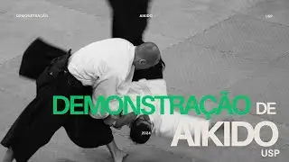 Aikido: Demonstra&ccedil;&atilde;o na USP (EEFE) 2024
