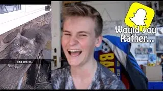 HILARIOUS SNAPCHAT WOULD YOU RATHER
