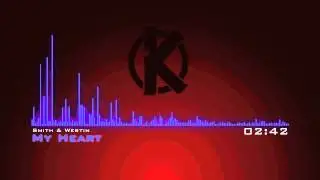 Smith & Westin - My Heart (Original Mix)