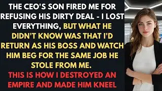 The CEO&rsquo;s Son Fired Me &ndash; Then My Revenge Made Him Beg For His Job