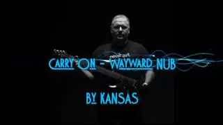 Jason Novak - Carry On Wayward Nub (Kansas Cover)