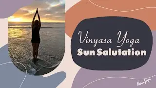 Vinyasa Yoga Sun Salutation Flow for Beginners (Free Yoga Class) | #YogaForBeginners | Raisin George