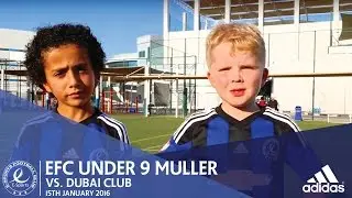 EFC Match Highlight | Under 9 M&uuml;ller vs Dubai Club