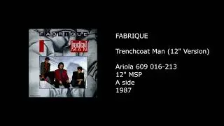FABRIQUE - Trenchcoat Man (12'' Version) - 1987