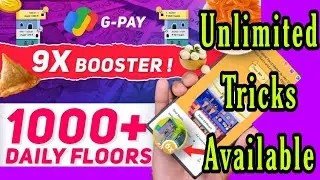 G-Pay Floor unlimited tricks ! Get up-to 9x Booster G-Pay Floor offer ! G-Pay food Street offer 2022