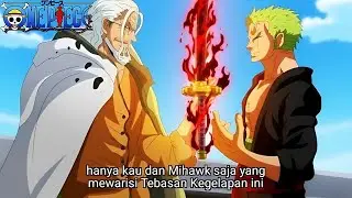 ONE PIECE TERBARU - ZORO MEWARISI TEBASAN KEGELAPAN RAYLEIGH & MIHAWK! AURA KEGELAPAN ZORO BANGKIT