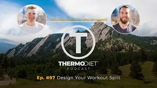 The Thermo Diet Podcast Episode 97 - How To Program Your Own Workouts