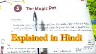 The magic pot Class 4 Lesson 5 , New gems English Reader , explained in hindi