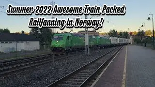 Summer 2022 Awesome Railfanning Adventure in Norway!