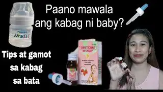 Gamot sa kabag for baby / bata | Paano mawala ang kabag ni baby? #babytips #colic #babycare