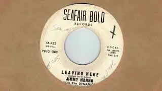 Jimmy Hanna with the Dynamics - Leaving Here