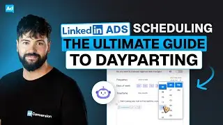 LinkedIn Ads Scheduling: The Ultimate Guide to Dayparting