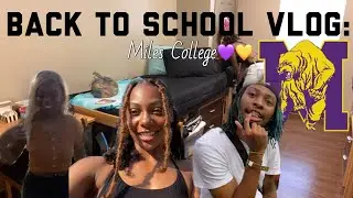 BACK TO SCHOOL VLOG: Miles College Edition〽️🐻
