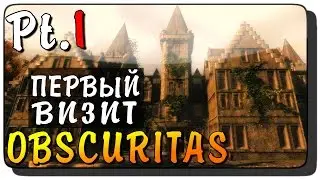 Obscuritas Прохождение на русском Pt. 01 ● ПЕРВЫЙ ВИЗИТ!