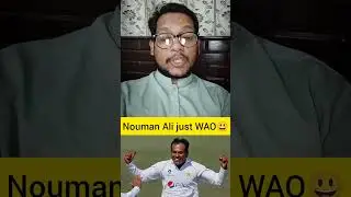 Nouman Ali 🔥🔥 Pak vs Sa test match