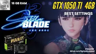 GTX 1050 Ti | Stellar Blade | Best Settings 🤩