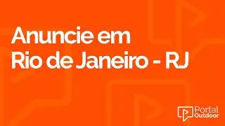 ANUNCIE OUTDOOR EM RIO DE JANEIRO - CAPITAL - RJ