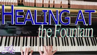 Healing at the Fountain by William J. Kirkpatrick & Fanny J. Crosby &bull; piano hymn played by Luke Wahl