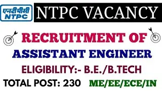 NTPC ASSISTANT ENGINEER RECRUITMENT
