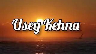 Usey Kehna (Lyrics): TereIshk Mein  A R Rahman, Nitesh, Jonita, Irshad Aanand LR, Bhushan K