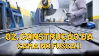 FUSCAHOME | FIZEMOS uma CAMA dentro do FUSCA!!! | Ep. 02