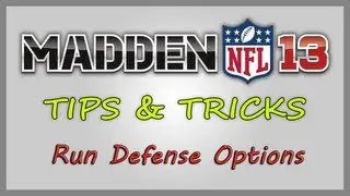 Madden 13 Tips - Run Defense Options
