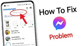 How To Fix Messenger waiting for network problem 