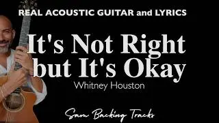 It's Not Right But It's Ok - Whitney Houston (Acoustic Karaoke | Original Key)