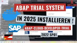 ABAP Trial System in 2025 installieren - ABAP Cloud Developer Trial 2022 SP01 [deutsch]