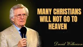 David Wilkerson Sermon |  Many Christians will not go to Heaven - Must Hear [Strong Warning]