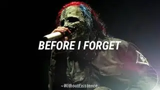 Slipknot - Before I Forget / Subtitulado