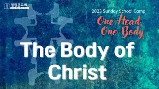 The Body of Christ Skit (Ephesians 4:4)