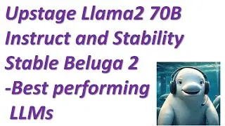 Upstage Llama2 70B Instruct and Stability Stable Beluga 2  Best performing 🤗 Open LLM Leaderboard