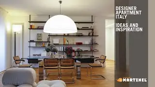 DESIGN & FURNISH IN A DREAM APARTMENT: Ideas and Inspiration - Martinel Arredamenti