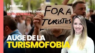 La Trastienda: Auge de la turismofobia en Espa&ntilde;a