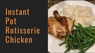 How to Make Instant Pot Whole Chicken (Better than Costco’s)