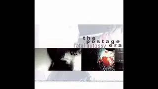 The Postage Era - Fatal Autopsy (2002) [FULL ALBUM]