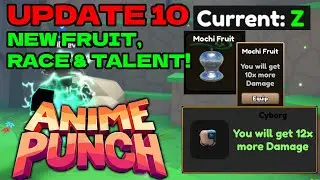 I Got The New Secret Fruit, Race & Talent Z In Update 10 Anime Punch Simulator
