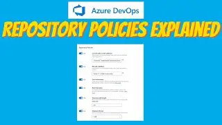 35. Объяснение политик репозитория | Azure DevOps
