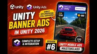 Unity Banner Ads in Unity 6 (2026) | SDK Setup & Integration | Unity Mobile Ads Masterclass #6