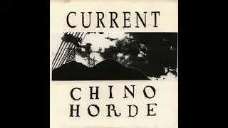 Current/Chino Horde- Split (1994)
