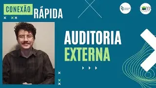 Conex&atilde;o R&aacute;pida - O que &eacute; a Auditoria Externa?