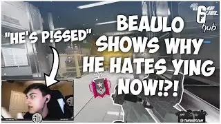 Beaulo Shows Why He *HATES* Ying Now?!? | Rainbow Six: Siege Twitch Clips